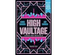 KNYGA Chris Sugden High Vaultage, The Sunday Times bestselling scifi mystery perfect for fans of Terry Pratchett