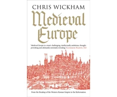 KNYGA Chris Wickham Medieval Europe