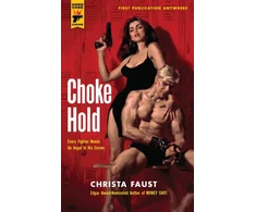 KNYGA Christa Faust Choke Hold