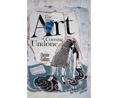 KNYGA Christie Collins; Erna Kuik Art Of Coming Undone