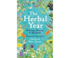 KNYGA Christina Hart Davies Herbal Year, Folklore, History and Remedies