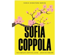 KNYGA Christina Newland Sofia Coppola, The Complete Unofficial Guide