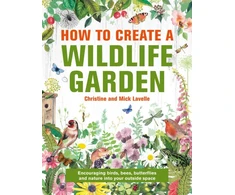 KNYGA Christine and Mick Lavelle How to Create a Wildlife Garden