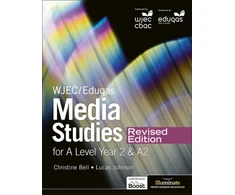 KNYGA Christine Bell WJEC/Eduqas Media Studies For A Level Year 2 Student Book – Revised Edition