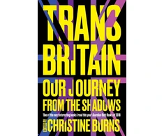 KNYGA Christine Burns Trans Britain, Our Journey from the Shadows