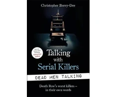 KNYGA Christopher Berry Dee Talking with Serial Killers: Dead Men Talking