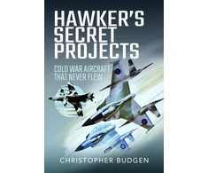 KNYGA Christopher Budgen Hawker's Secret Projects, Cold War Aircraft That Never Flew