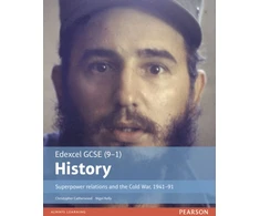 KNYGA Christopher Catherwood Kelly Edexcel GCSE (9-1) History Superpower relations and the Cold War, 1941–91 Student Book