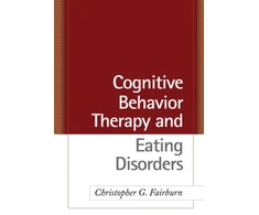 KNYGA Christopher G Fairburn Cognitive Behavior Therapy and Eating Disorders