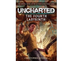 KNYGA Christopher Golden Uncharted - The Fourth Labyrinth
