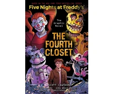 KNYGA Christopher Hastings Cawthon, Scott; Breed-Wrisley, Kira Fourth Closet (Five Nights at Freddy's Graphic Novel 3)
