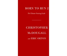 KNYGA Christopher Mcdougall Born to Run 2, The Ultimate Training Guide