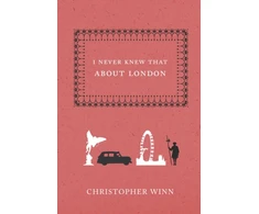 KNYGA Christopher Winn I Never Knew That About London