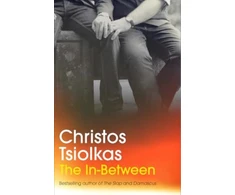 KNYGA Christos Tsiolkas In-Between, From the Booker Prize-longlisted author of THE SLAP