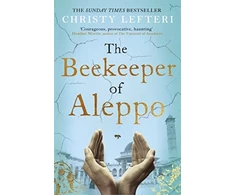KNYGA Christy Lefteri Lefteri Christy Beekeeper of Aleppo: The heartbreaking tale that everyone's talking about