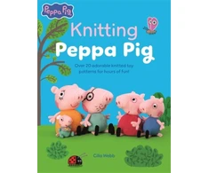 KNYGA Cilla Webb Knitting Peppa Pig, Over 20 Adorable Knitted Toy Patterns for Hours of Fun!