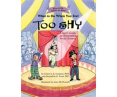 KNYGA Claire A. B. Freeland What to Do When You Feel Too Shy