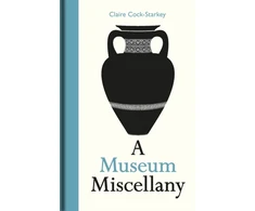 KNYGA Claire Cock Starkey Museum Miscellany, A