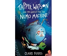 KNYGA Claire Fayers Tapper Watson and the Quest for the Nemo Machine