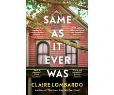 KNYGA Claire Lombardo Same As It Ever Was, An immersive and joyful summer read from the author of Reese’s Bookclub pick The Most Fun We Ever Had