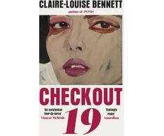 KNYGA Claire Louise Bennett Checkout 19, ‘A book to shake the world anew’ Sebastian Barry