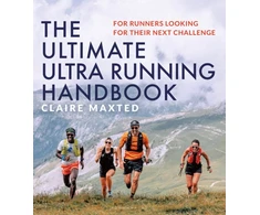 KNYGA Claire Maxted Ultimate Ultra Running Handbook, For runners looking for their next challenge