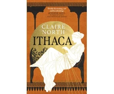 KNYGA Claire North Ithaca, The exquisite, gripping tale that breathes life into ancient myth