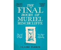 KNYGA Claire Parkin Final Hours of Muriel Hinchcliffe