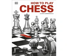 KNYGA Claire Summerscale How to Play Chess