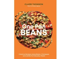 KNYGA Claire Thomson One Pan Beans, Creative Recipes Using Beans, Chickpeas and Lentils for Everyday Meals