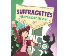 KNYGA Claire Throp Reading Planet KS2 – Suffragettes - Their fight for the vote! – Level 8: Supernova