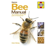 KNYGA Claire Waring Bee Manual, The complete step-by-step guide to keeping bees