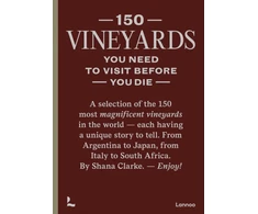 KNYGA CLARKE 150 Vineyards You Need to Visit Before You Die