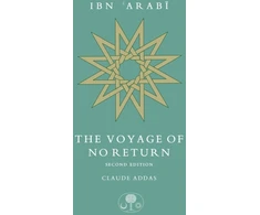 KNYGA Claude Addas Ibn 'Arabi: The Voyage of No Return