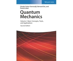 KNYGA Claude Cohen Tannoudji Quantum Mechanics, Volume 1, Basic Concepts, Tools, and Applications