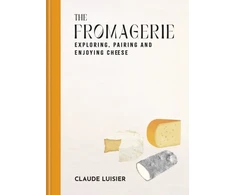 KNYGA Claude Luisier Fromagerie, Exploring, Pairing &amp; Enjoying Cheese