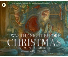 KNYGA Clement Clarke Moore Twas the Night Before Christmas, A classic wintery poem given new life by an award-winning artist