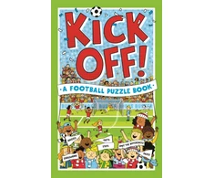 KNYGA Clive Gifford Gifford, Clive; Watson, Richard (Illustrator) Kick Off! A Football Puzzle Book: Quizzes, Crosswords, Stats and Facts to Tackle