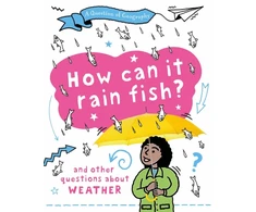 KNYGA Clive Gifford Question of Geography: How Can it Rain Fish?