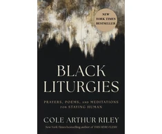 KNYGA Cole Arthur Riley Juodas Liturgies, Prayers, poems and meditations for staying human