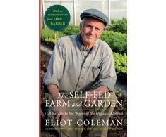 KNYGA Coleman Eliot Self-Fed Farm and Garden, The: A Return to the Roots of the Organic Method