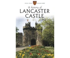 KNYGA Colin Penny; Graham Kemp History of Lancaster Castle