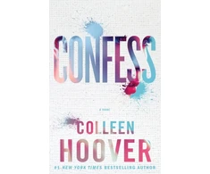 KNYGA Colleen Hoover Hoover Colleen Confess: an emotional and gripping novel from #1 Sunday Times bestselling author of IT ENDS WITH US