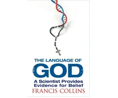 KNYGA Collins Francis Language of God: A Scientist Presents Evidence for Belief