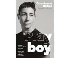 KNYGA Constance Debre Playboy, 'An essential read' - Joelle Taylor, T.S. Eliot Prize-winning author of C+nto