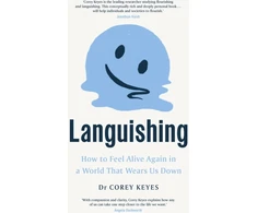 KNYGA Corey Keyes Languishing, How to Feel Alive Again in a World That Wears Us Down