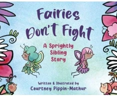 KNYGA Courtney Pippin Mathur Fairies Don't Fight