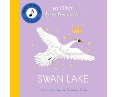 KNYGA Courtney Tickle J My First Story Orchestra: Swan Lake