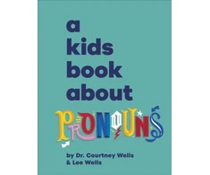 KNYGA Courtney Wells A Kids Book About Pronouns