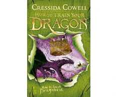 KNYGA Cressida Cowell How to Train Your Dragon: How To Speak Dragonese